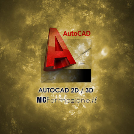 Corso Autocad 2D e 3D –  MC Formazione